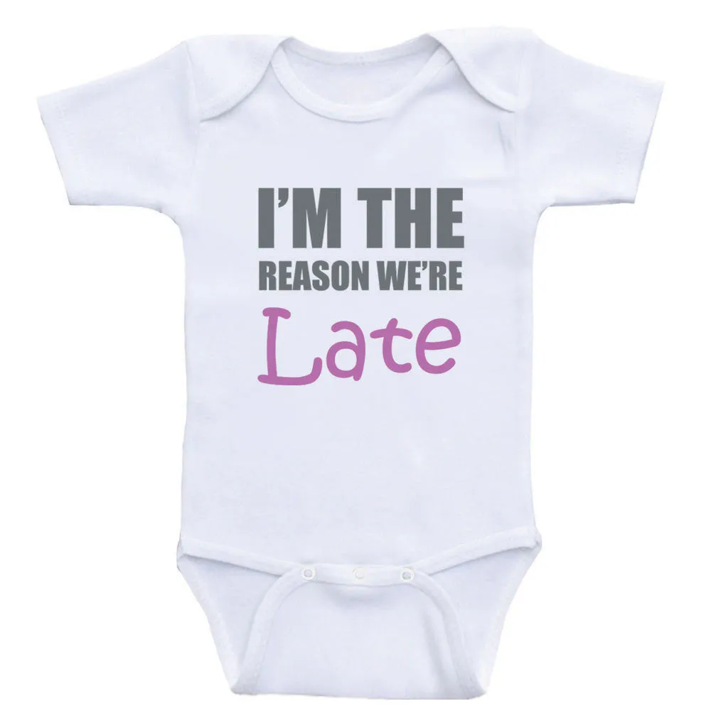 Funny Baby Clothes "I'm The Reason We're Late" Bodysuits For Babies
