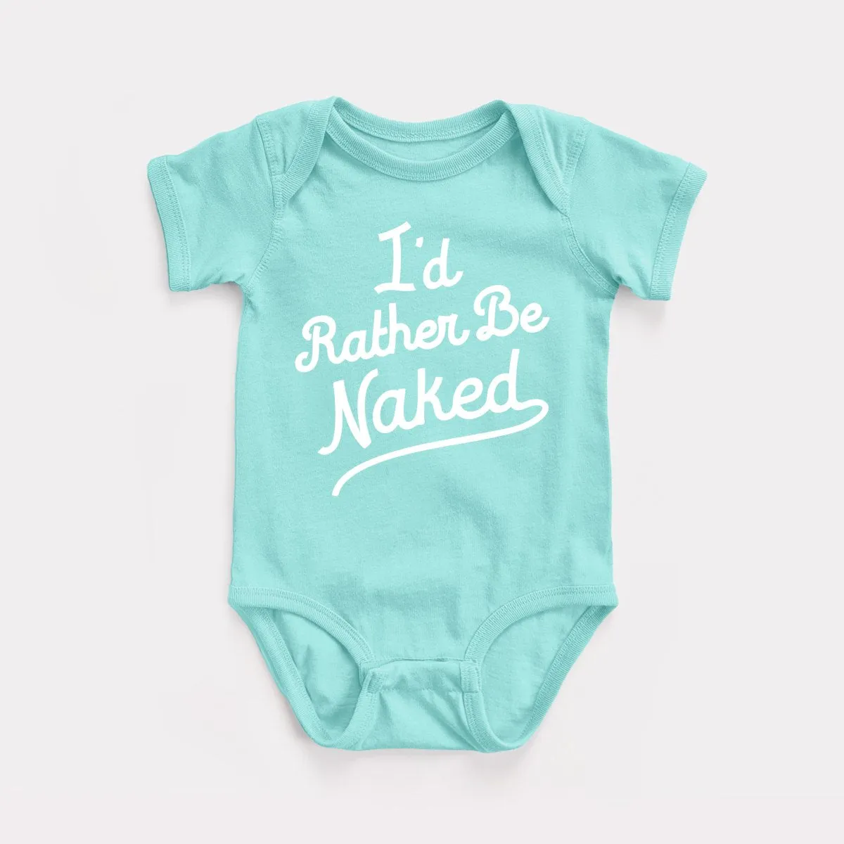 Rather Be Naked Baby Bodysuit
